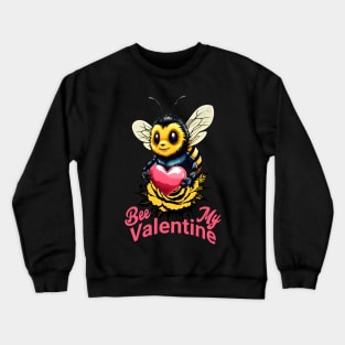 "Bee My Valentine" Buzzing Love T-Shirt 🐝💖 Crewneck Sweatshirt